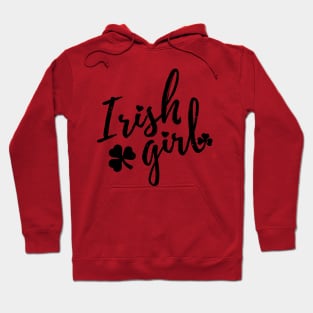 irish girl  st patrick's day  t shirt Hoodie